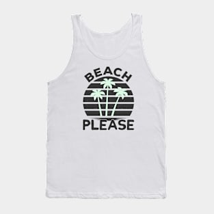 Beach Please Lover Tank Top